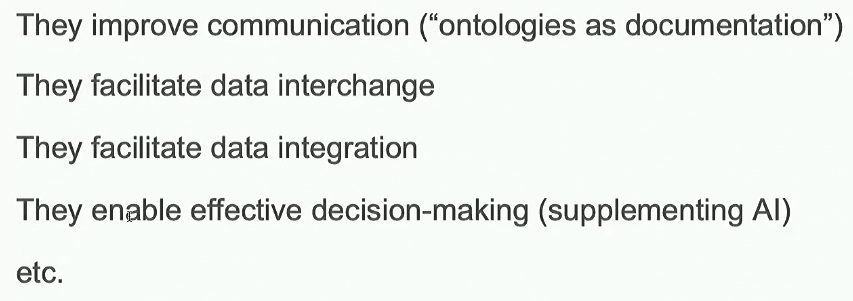 Why Do We Need Ontologies? (“Value Proposition”)